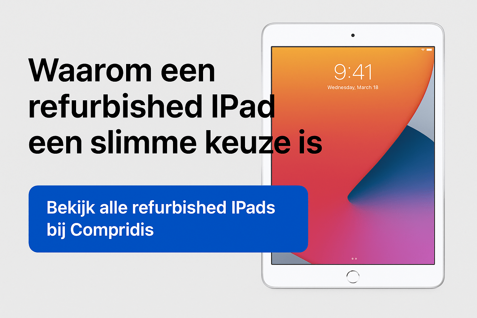 Acheter un iPad reconditionné : malin, durable et abordable - Compridis